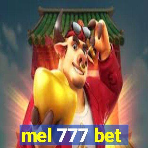 mel 777 bet